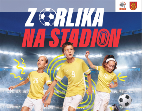 plakat z orlika na stadion